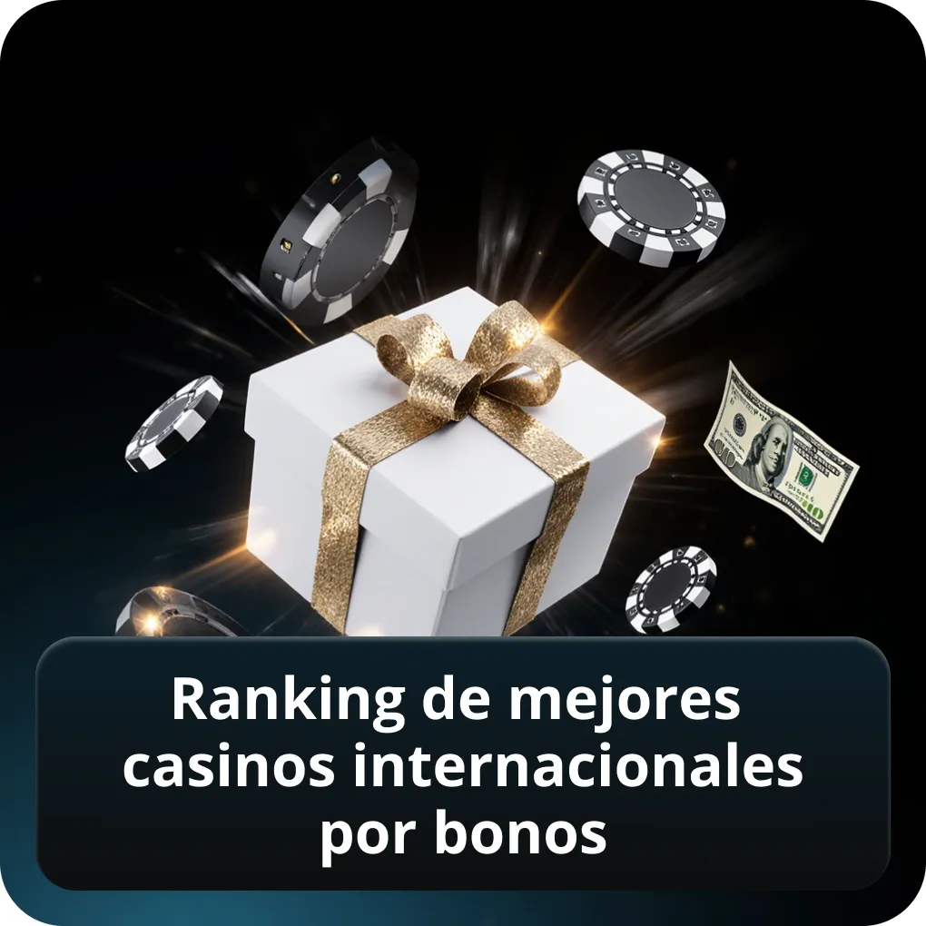 Ranking de mejores casinos internacionales por bonos